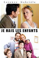 Poster for Je hais les enfants 