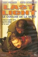 Last Light - Le couloir de la mort serie streaming