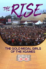The Rise: The Gold Medal Girls of the X Games poster