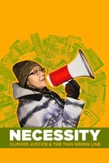 Poster for Necessity: Climate Justice & The Thin Green Line 