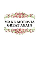 Poster for Make Moravia Great Again 