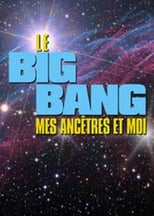 Poster for Le Big bang, mes ancêtres et moi
