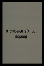 Poster for O Cinegrafista de Rondon 