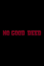 Poster for Deadpool: No Good Deed 