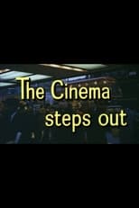 Look at Life: The Cinema Steps Out