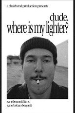 dude. where is my lighter? poster