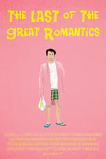 Poster for The Last of the Great Romantics