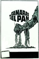 Poster for Ganarás el pan 