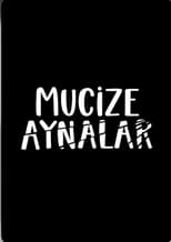 Mucize Aynalar (2023)