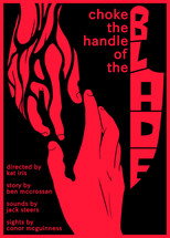 Choke the Handle of the Blade