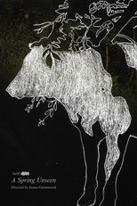 A Spring Unseen