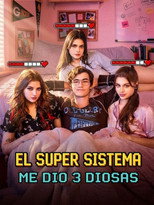 El super sistema me dio 3 diosas