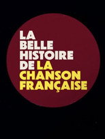 La belle histoire de la chanson française poster