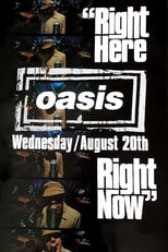 Oasis: Right Here Right Now