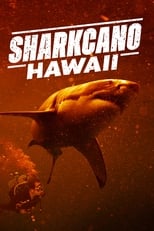 Poster for Sharkcano: Hawaii 