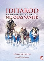 Poster for Iditarod, la dernière course de Nicolas Vanier 