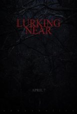 Poster for Lurking Near 