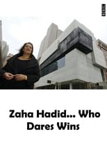 Poster for Zaha Hadid... Who Dares Wins 