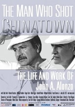 Poster for The Man Who Shot Chinatown: The Life and Work of John A. Alonzo