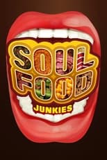 Poster di Soul Food Junkies