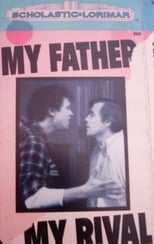 Poster for My Father, My Rival 