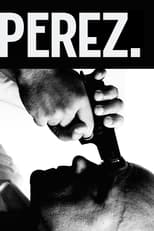 Poster for Perez. 