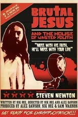 Poster for Brutal Jesus and the House of Wasted Youth