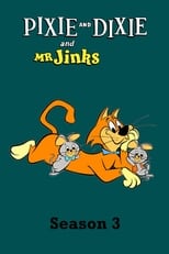Poster for Pixie and Dixie and Mr. Jinks Season 3