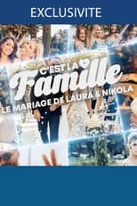 Poster for C'est la famille ! - Le mariage de Laura et Nikola