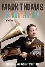 Poster for Mark Thomas: Bravo Figaro!