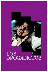 Poster for Los drogadictos