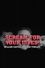 Poster for Scream For Your Lives: William Castle and 'The Tingler'