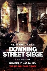 Poster for He Who Dares: Downing Street Siege