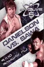 Poster di Evolve 5: Danielson vs. Sawa