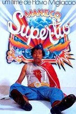 Poster for Maneco, o Super Tio 