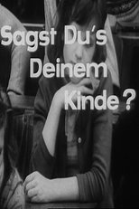 Poster for Sagst Du's Deinem Kinde?