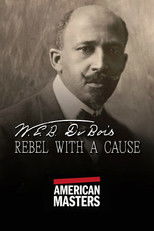 W.E.B. Du Bois: Rebel With a Cause