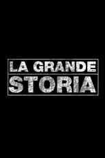 La grande storia poster