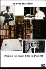 Poster for The Pope and Hitler - Opening the Secret Files on Pius XII 