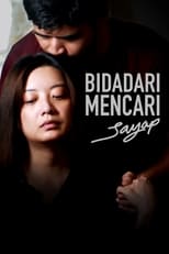 Poster for Bidadari Mencari Sayap 