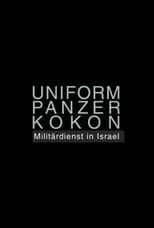 Poster for Uniform Panzer Kokon - Militärdienst in Israel 