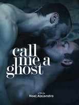 Call Me a Ghost (2017)