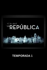 Poster for 14 de abril, la República Season 1