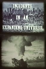 Poster for Incidents in an Expanding Universe