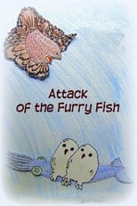 Poster for Attack of the Furry Fish 