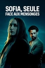 Sofia, seule face aux mensonges poster