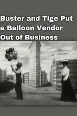 Buster and Tige Put a Balloon Vendor Out of Business (1904)