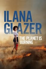 Poster for Ilana Glazer: The Planet Is Burning