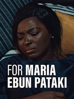 Poster for For Maria Ebun Pataki