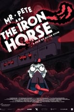 Poster for Mr. Pete & the Iron Horse